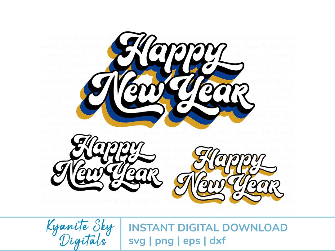 Happy New Year SVG Files, New Years Phrase for NYE Party Decor, New ...