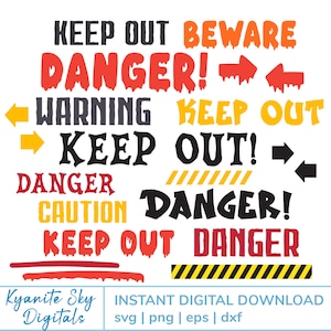 Puede incluir: Una descarga digital de un diseño gráfico que presenta una colección de señales de advertencia con el texto "KEEP OUT", "BEWARE", "DANGER", "WARNING", "CAUTION" y "DANGER!" en varios colores y estilos. Las señales están dispuestas en un diseño superpuesto y en capas. El texto "INSTANT DIGITAL DOWNLOAD" y "svg | png | eps | dxf" también está incluido.