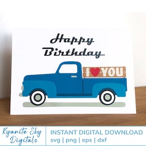 Happy Birthday Karte SVG Vintage Pickup (I Love You), Geburtstagskarte für Mann Papa Vater