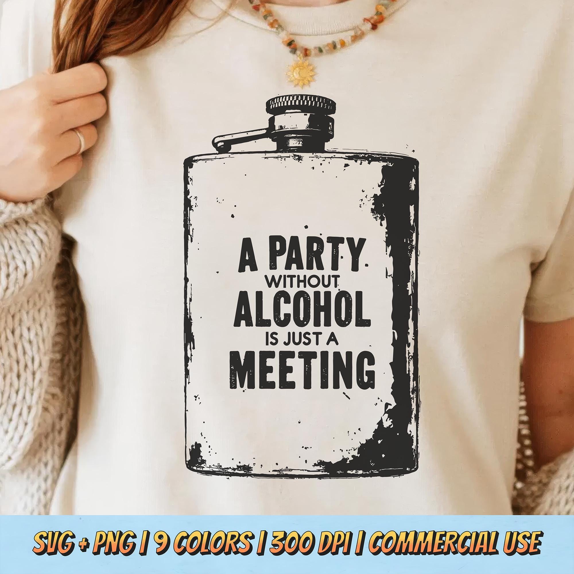 A Party Without Alcohol PNG SVG Funny Drinking Quote Sarcastic