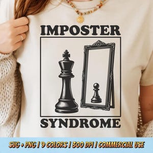 Imposter Syndrome PNG SVG - Chess Quote Funny Sarcastic Mental Health Graphic Retro Vintage Sublimation Self Doubt Psychology T-Shirt Design