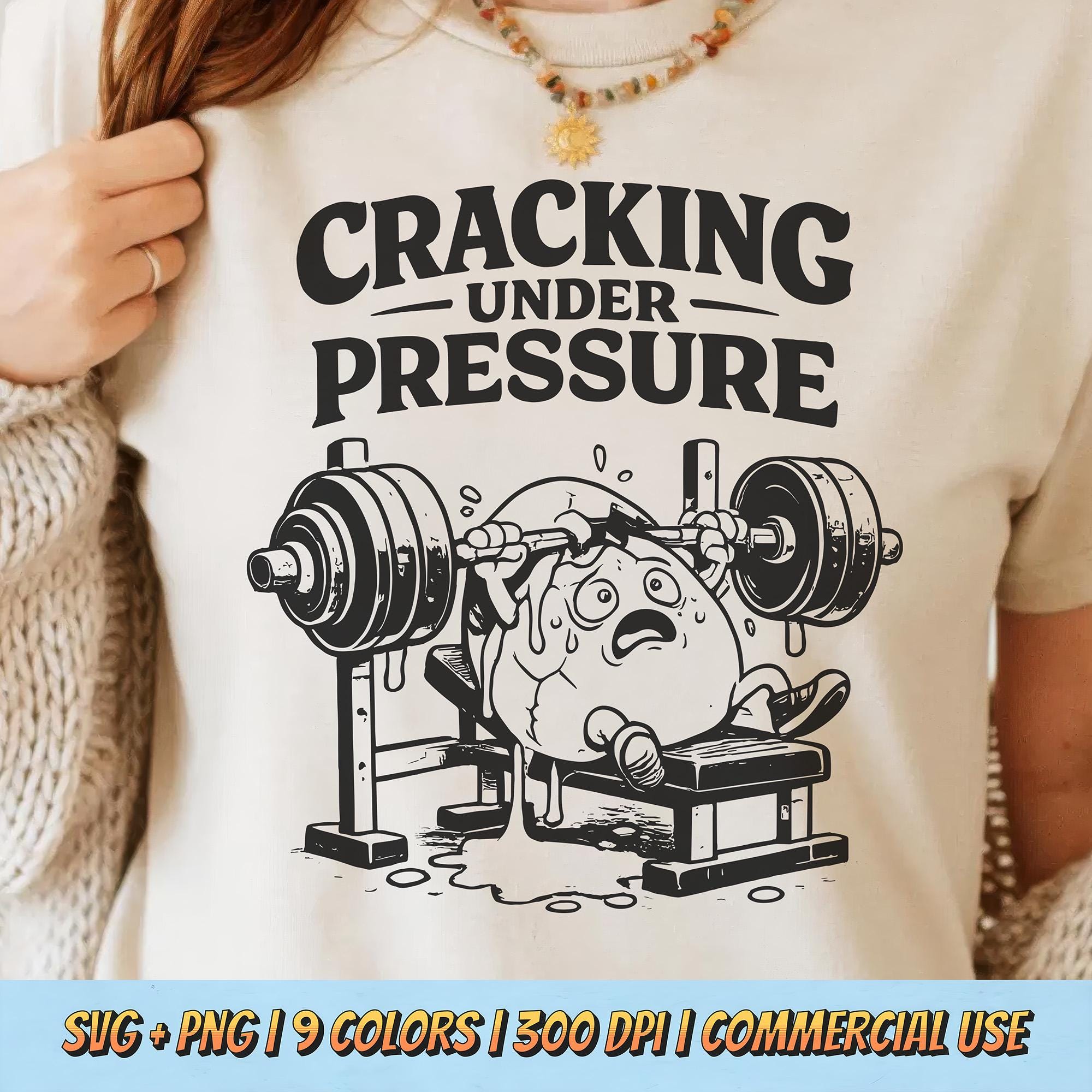 Cracking Under Pressure PNG SVG - Funny Egg Weightlifting Sarcastic ...