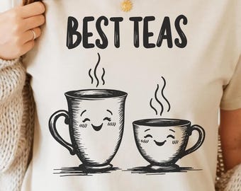 Best Teas PNG SVG - Besties Funny Best Friends Tea Cup Design Pun Digital Art Happy Faces Quote Cute Food Shirt Sublimation Aesthetic Retro