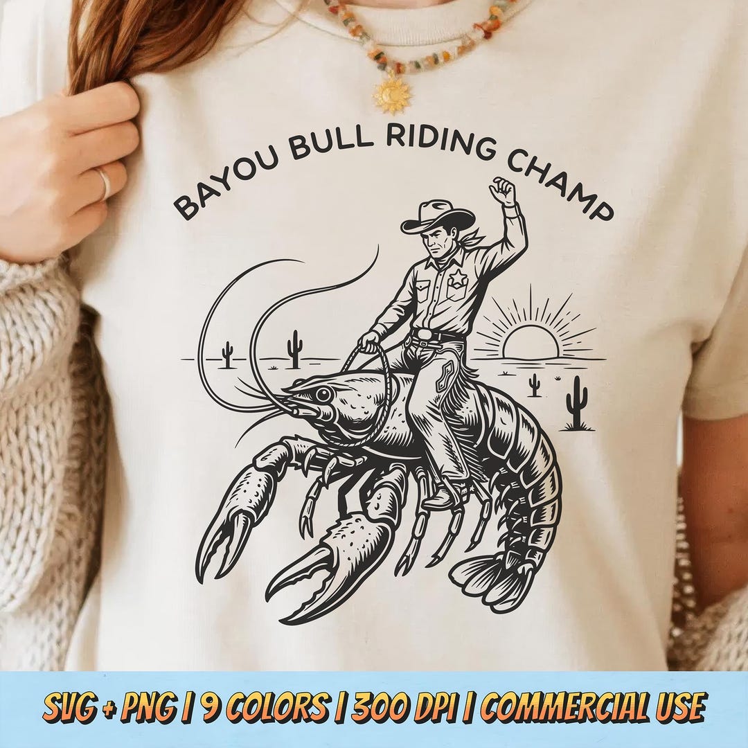 Bayou Bull Riding Champ PNG SVG - Cajun Cowboy Crawfish Rodeo Louisiana ...