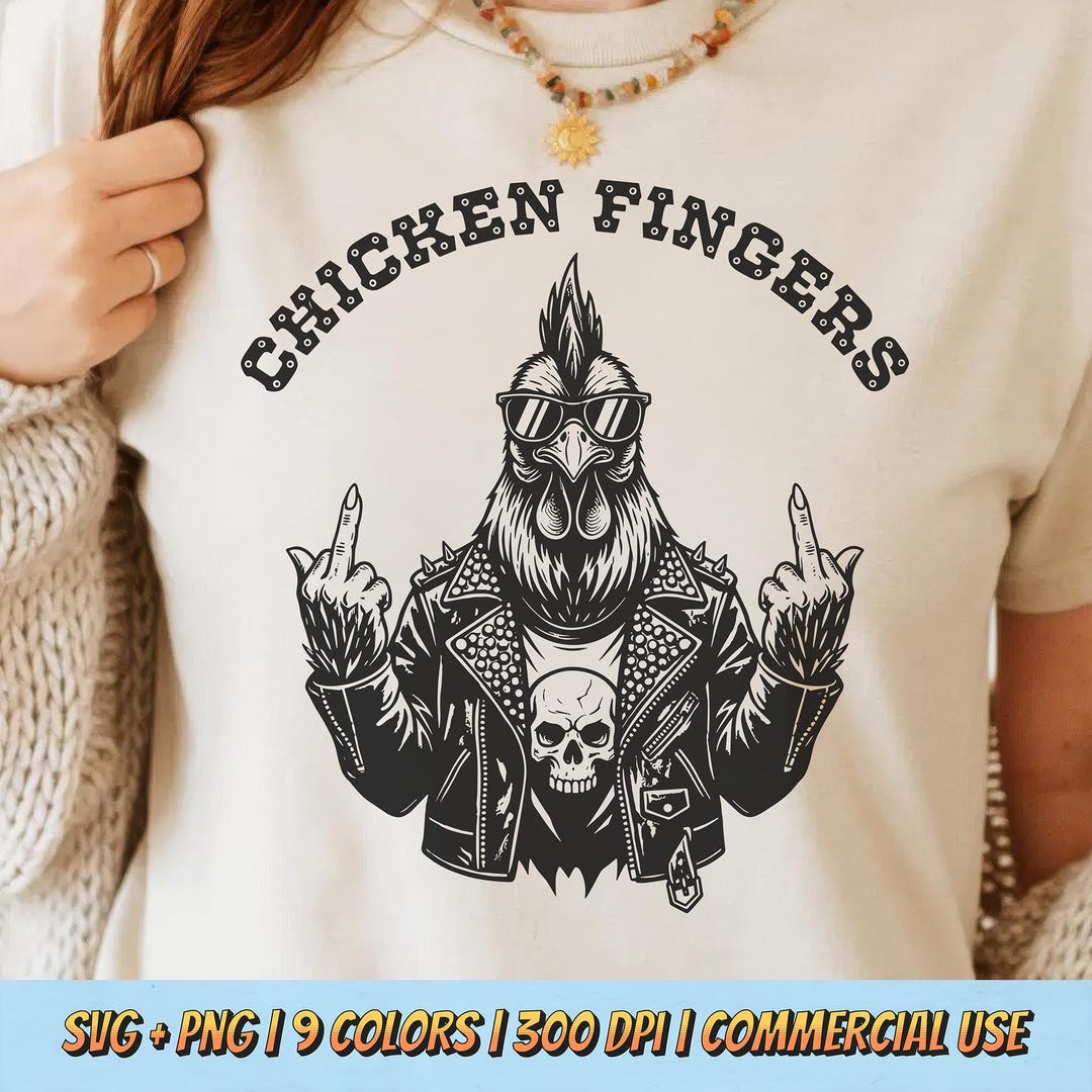 Chicken Fingers PNG SVG - Funny Punk Chicken Graphic Rocker Quote ...