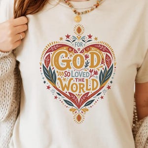 For God So Loved The World PNG - BOHO Trendy Shirt Art, Christian Sublimation, Bible Verse Clipart Inspirational DTF, Worship T-Shirt Design