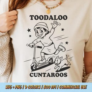 Toodaloo Cuntaroos PNG SVG - Rolig Retro Barn Scooter Hund Djurcitat Vintage Sublimering Grafisk T-shirt Design