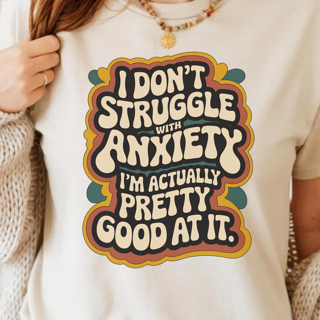 Funny Sarcastic Anxiety Quote PNG - Retro Groovy Funny Anxiety Humor ...