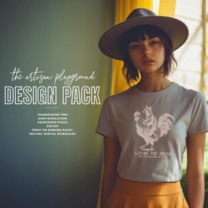 May include: A woman wearing a gray t-shirt with a pink rooster graphic and the text "LIVING THE DREAM". The image also includes the text "the artisan playground DESIGN PACK".