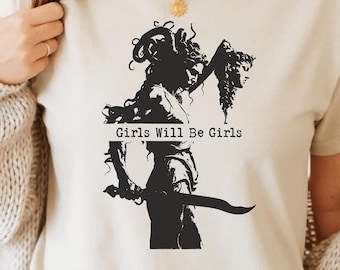 Girls Will Be Girls PNG SVG - Feminist Medusa Graphic Greek Myth Quote Empowerment Statue Art Vintage Aesthetic Digital Download Sublimation