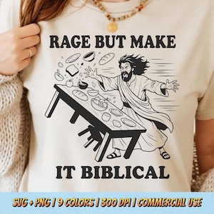 Puede incluir: Camiseta beige con el texto negro "RAGE BUT MAKE IT BIBLICAL". El gráfico muestra una figura bíblica volcando una mesa llena de comida. El diseño incluye el texto "SVG + PNG | 9 COLORS | 300 DPI | COMMERCIAL USE".
