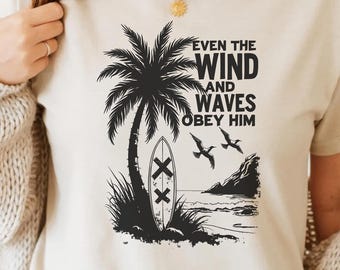 Anche il vento e le onde gli obbediscono PNG SVG - Citazione religiosa Opera d'arte digitale Versetto biblico Fede cristiana Sublimazione grafica Arte per sublimazione