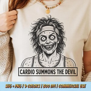 Cardio Summons The Devil PNG SVG - Funny Workout Horror Quote Retro Gym Meme Sarcastic Fitness Humor Vintage Exercise T-Shirt Design