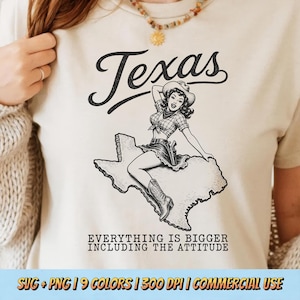 Texas Allt är större inklusive The Attitude PNG SVG - Cowgirl Western Humor Lone Star Ranch Rodeo Southern Sublimation T-shirt Design