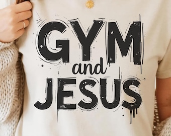 Gym And Jesus PNG SVG - Faith Fitness Workout Motivation Quote Design Christian Digital Cute Uplifting Gym Lover Shirt Clipart Printable Art