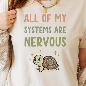 All Of My Systems Are Nervous PNG - Funny Turtle, Mental Health, Silly Anxiety Humor Stress Meme Art Retro T-Shirt Design Commercial Use POD