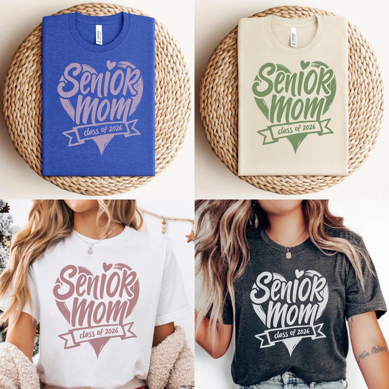 May include: Four t-shirts with the text "Senior Mom class of 2026" in various colors. The shirts are blue, beige, white, and charcoal gray. The design features a heart shape with the words "Senior Mom" and "class of 2026" in a banner.
