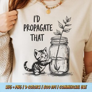 I&#39;d Propagate That T-Shirt Design PNG SVG - Funny Plant Lover Gardening Quote Retro Botanical Nature Aesthetic Sublimation Vintage Graphic