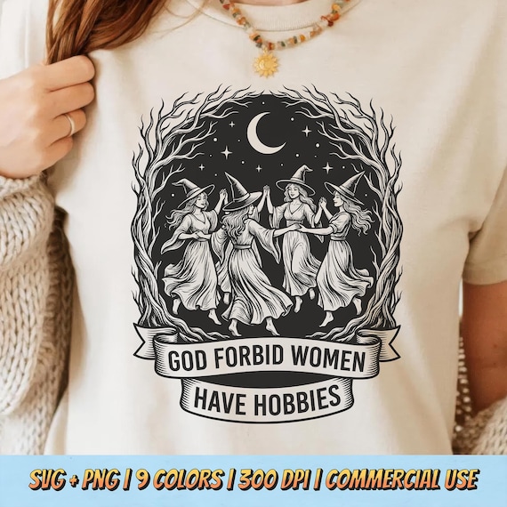 God Forbid Women Have Hobbies PNG SVG - Cute Witchy Women Empowerment Digital Graphic Retro Sarcastic Feminist Humor Sublimation Vintage Art