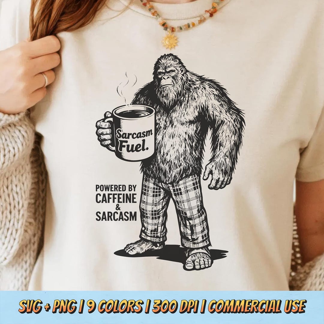 Powered by Caffeine Sarcasm PNG SVG - Funny Coffee Sasquatch Quote ...