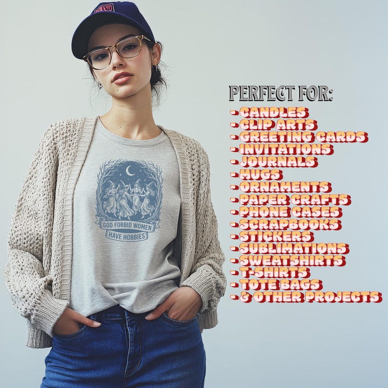 May include: A light gray t-shirt with the text "GOD FORBID WOMEN HAVE HOBBIES" and a graphic of dancing figures under a crescent moon. The image also shows a woman wearing a beige cardigan, blue jeans, and a navy blue cap.