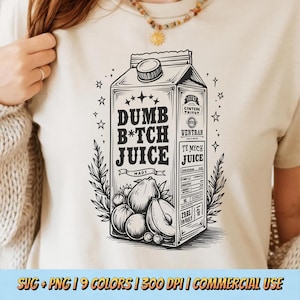 Dumb B*tch Juice T-Shirt Design PNG SVG - Funny Sarcastic Strawberry Carton Aesthetic Digital Graphic Quote Tee Shirt Clipart Sublimation