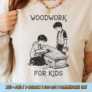 May include: Beige t-shirt with a black and white illustration of two children working on a wooden coffin. The text "WOODWORK" is above the image, and "FOR KIDS" is below. The shirt also has the text "SVG + PNG | 9 COLORS | 300 DPI | COMMERCIAL USE".