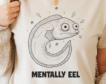 Mentally Eel PNG SVG - Funny Animal Quote Digital Graphic Retro Aesthetic Sarcastic Y2K Humor Sublimation T-Shirt Design Vintage Art Meme