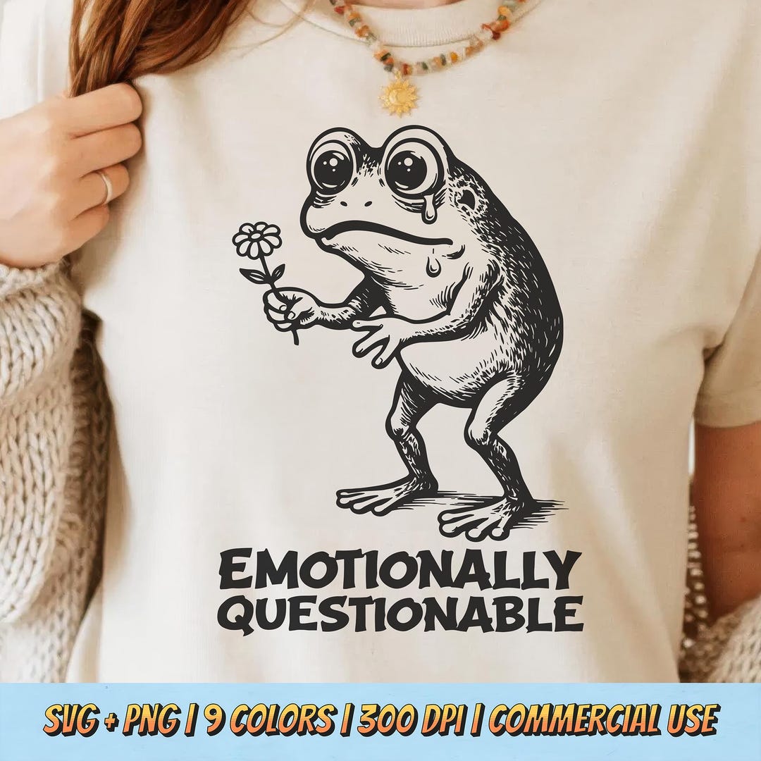Very Questionable Graphic Emotionally Questionable PNG SVG - Funny Frog Sad Animal Humor ...