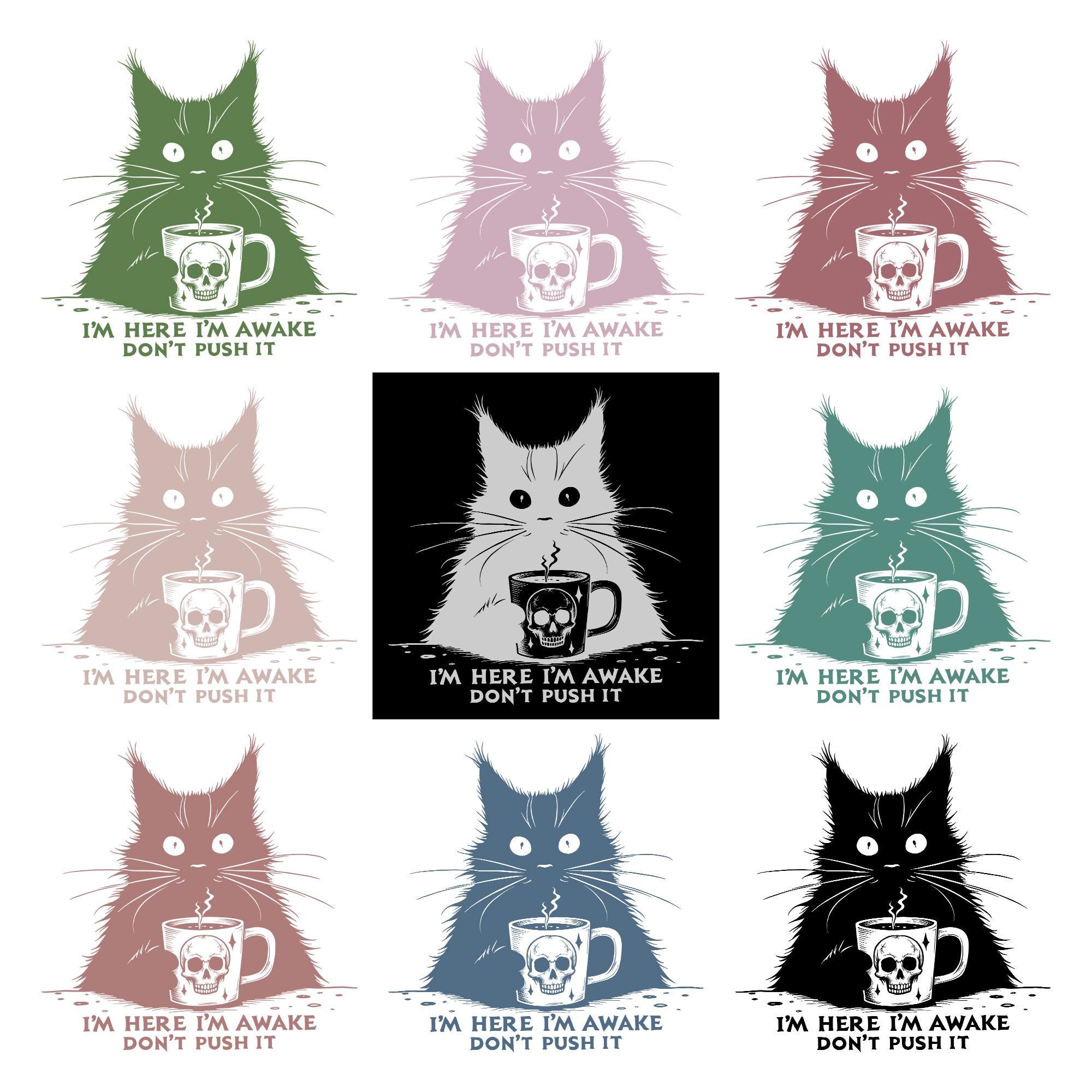 I'm Here I'm Awake Don't Push It SVG PNG - Grumpy Cat Coffee, Funny Pet ...