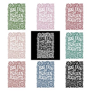 Puede incluir: Nueve dise&ntilde;os gr&aacute;ficos coloridos con el texto "BIG FAN OF HUMAN RIGHTS" en una fuente estilizada. Cada dise&ntilde;o presenta elementos decorativos florales y arremolinados. Los esquemas de color incluyen variaciones de verde, rosa, rojo y azul, con un dise&ntilde;o en blanco y negro.