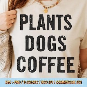 Plants Dogs Coffee T-Shirt Design PNG SVG - Plant Lover Dog Mom Coffee Lover Quote Retro Aesthetic Cute Sublimation Vintage Graphic Digital