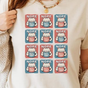 Nope Not Today PNG - Retro Lazy Cat, Vintage Cat Mug, Funny Chill Vibe Mood, Cozy Animal, Shirt Art, Sublimation, Clipart T-Shirt Design POD