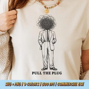 Pull The Plug PNG SVG - Burnout Mental Health Overthinking Anxiety Brain Fog Office Humor Surreal Psychology Retro Sublimation Shirt Design