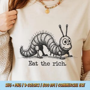 Eat The Rich SVG - Funny Caterpillar PNG, Social Justice Shirt Design, Activist T-Shirt Art, Anti-Capitalist Clipart, Vintage Illustration