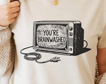 Je bent gehersenspoeld PNG SVG - sarcastisch citaat digitaal grafisch retro esthetisch Y2K TV statische sublimatie vervormd media T-shirt kunst vintage