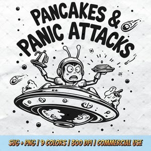 Könnte beinhalten: Schwarzweiß-Illustration eines Cartoon-Aliens, das einen Teller Pfannkuchen hält. Das Alien fliegt in einem Raumschiff mit dem Text "Pancakes & Panic Attacks" darüber.