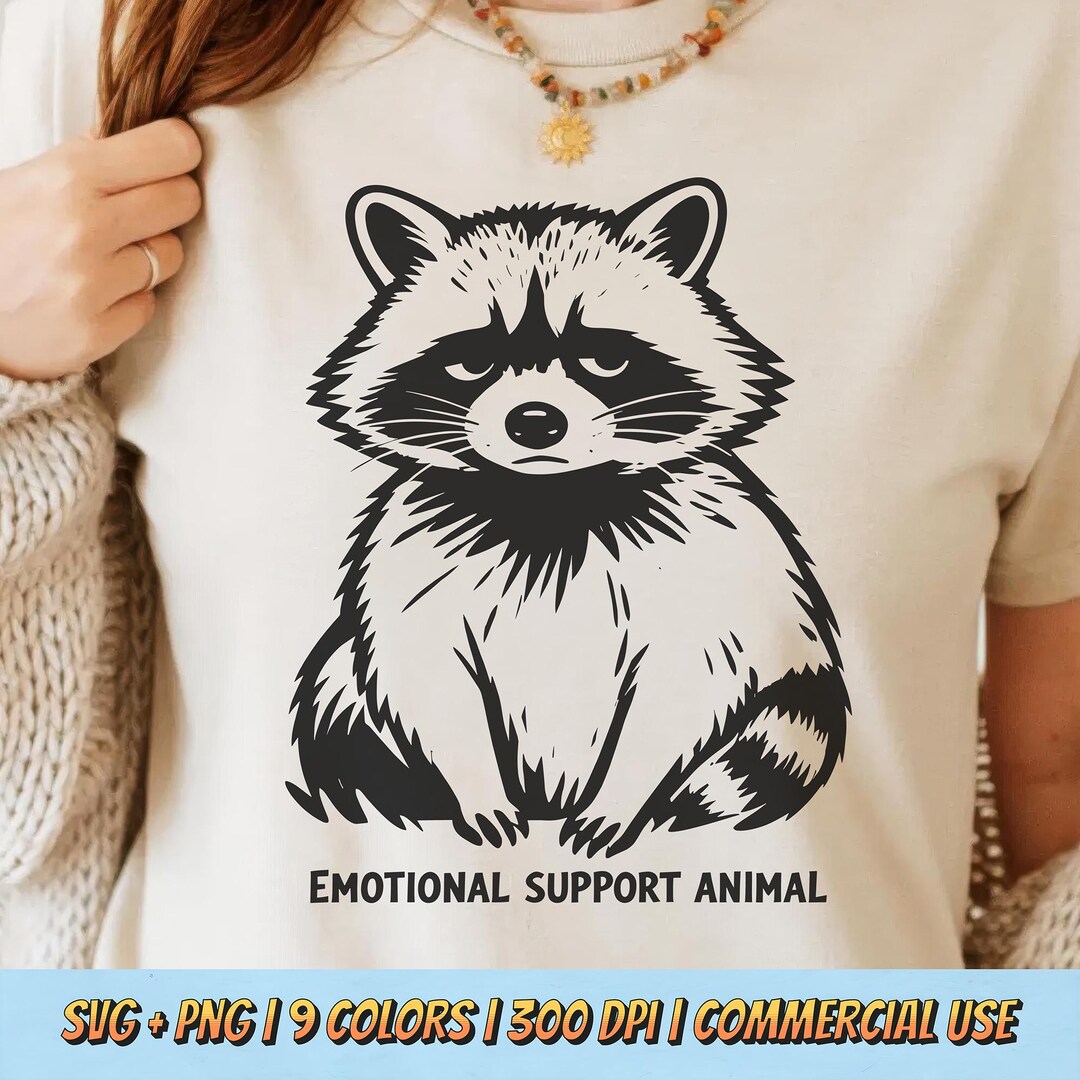 Supportive Racoon Emotional Support Animal PNG SVG – Funny Raccoon Graphic Sarcastic ...