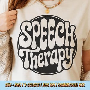May include: Cream-colored t-shirt featuring a black and white circular design with the words "SPEECH Therapy" in a retro font. The shirt has short sleeves and a crew neck. The bottom of the image includes text: SVG + PNG | 9 COLORS | 300 DPI | COMMERCIAL USE.