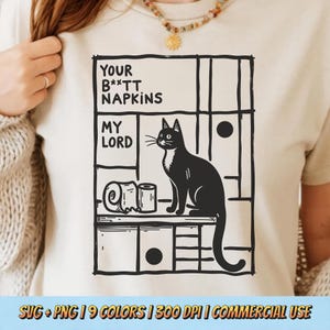 I tuoi tovaglioli "Mio Signore" PNG SVG - Divertente citazione di gatto Carta igienica Grafica Carino Sarcastico Umorismo sugli animali domestici Arte digitale Estetica Design a sublimazione