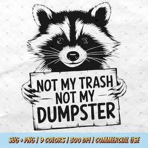 Not My Trash Not My Dumpster SVG PNG - Raccoon Mental Health Cute Funny Sayings Cute Shirt Sublimation Design Quote Animal Lover Clipart POD