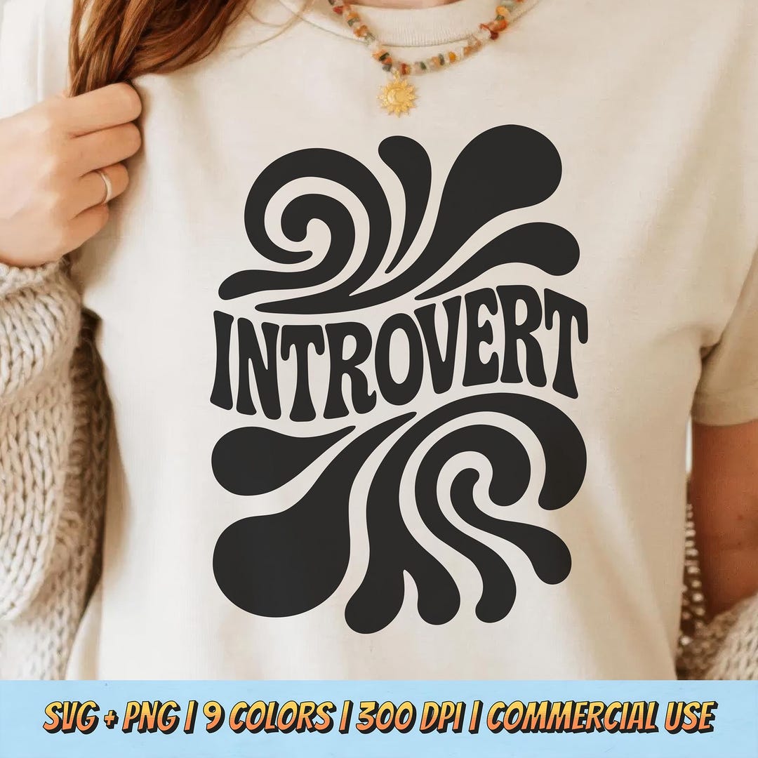 Introvert PNG SVG - Retro Psychedelic Quote Digital Graphic Groovy ...