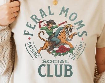 Feral Moms Social Club PNG Vintage Graphic Tee Design, Feral Mom