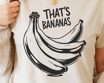 That's Bananas T-Shirt Design PNG SVG - Funny Fruit Quote Graphic Digital Aesthetic Humor Retro Summer Sublimation Cute Cartoon Minimalist