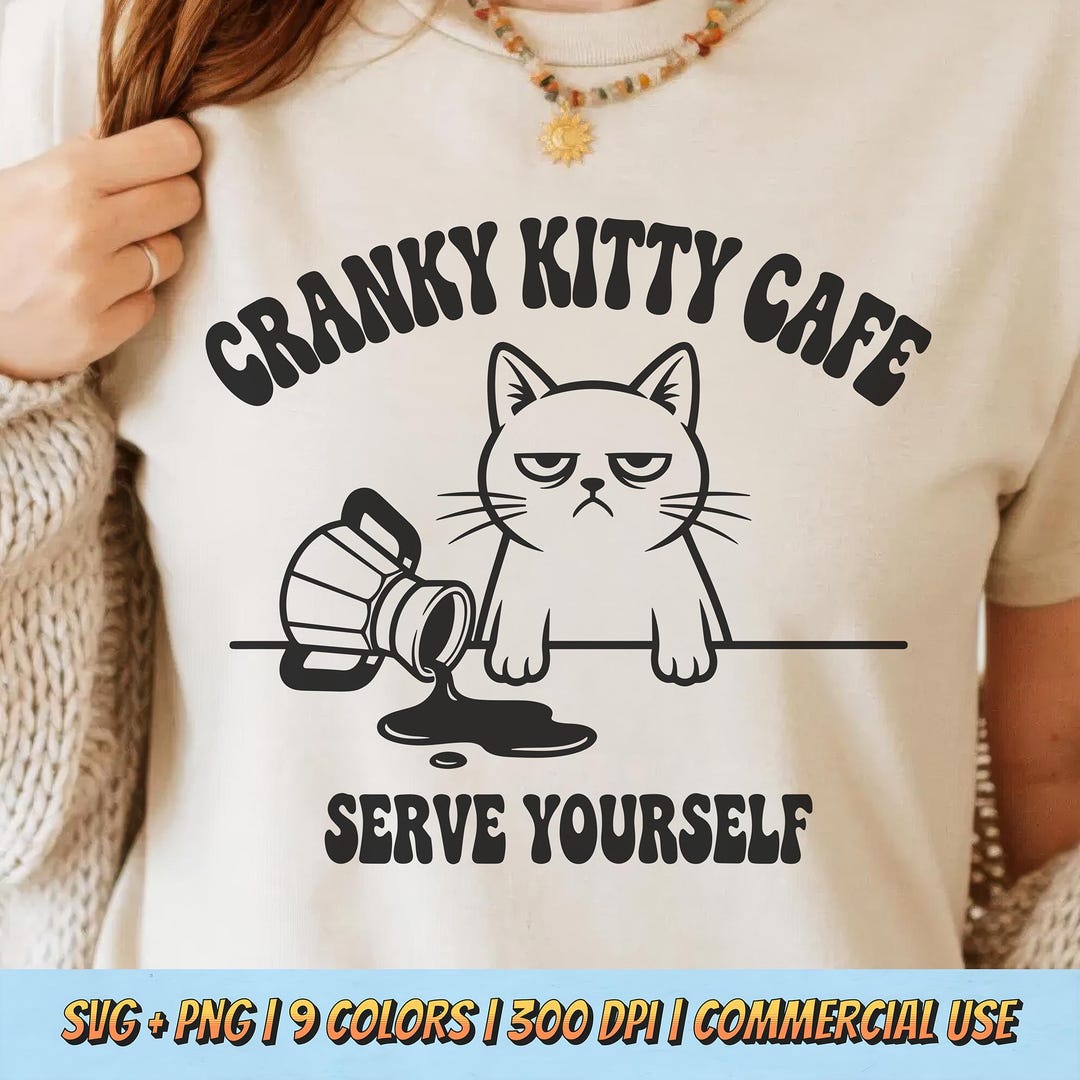 Cranky Kitty Cafe PNG SVG - Funny Cat Coffee Quote Digital Design Retro ...