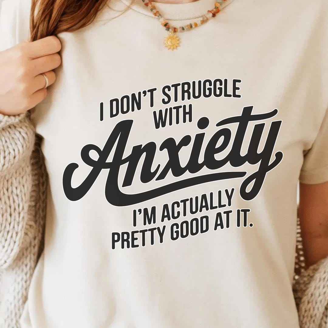 Funny Sarcastic Anxiety Quote PNG - Humor Sublimation, Minimalist ...