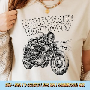 Bare To Ride Born To Fly PNG SVG - Retro Motorcycle Cafe Racer Sublimation Vintage Biker Speed Graphic Sarcastic Quote Funny T-Shirt Design