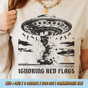 Ignoring Red Flags PNG SVG - Funny UFO Tornado Abduction Sarcastic SciFi Humor Retro Vintage Sublimation Graphic Chaos Irony T-Shirt Design
