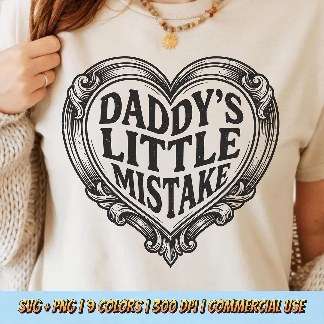 Little Mistake Daddy’s Little Mistake PNG SVG - Funny Sarcastic Quote Retro Heart ...