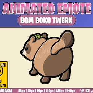 May include: Animated Twitch emote featuring a brown and tan cartoon animal with a leaf on its head, twerking. The text "BOM BOKO TWERK" is above the animal. The text "CAUTION! READ DISCLAIMER" is in a yellow box with a Twitch logo. The text "OHHATARAXIA" is below the animal. The text "28px | 32px | 56px | 112px | 128px | 500px" is below the animal.